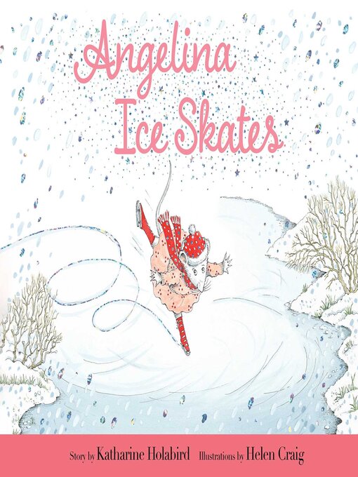 Title details for Angelina Ice Skates by Katharine Holabird - Available